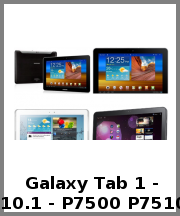 Galaxy Tab 1 - 10.1 - P7500 P7510